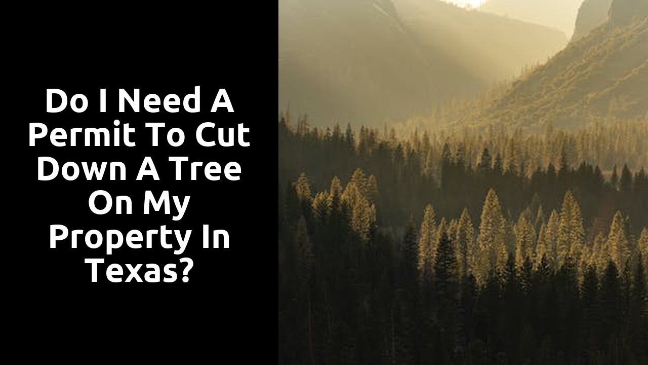 Do I need a permit to cut down a tree on my property in Texas?